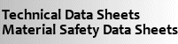 Tehcnical Data Sheets & Material Safety Data Sheets